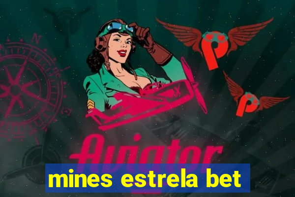 mines estrela bet